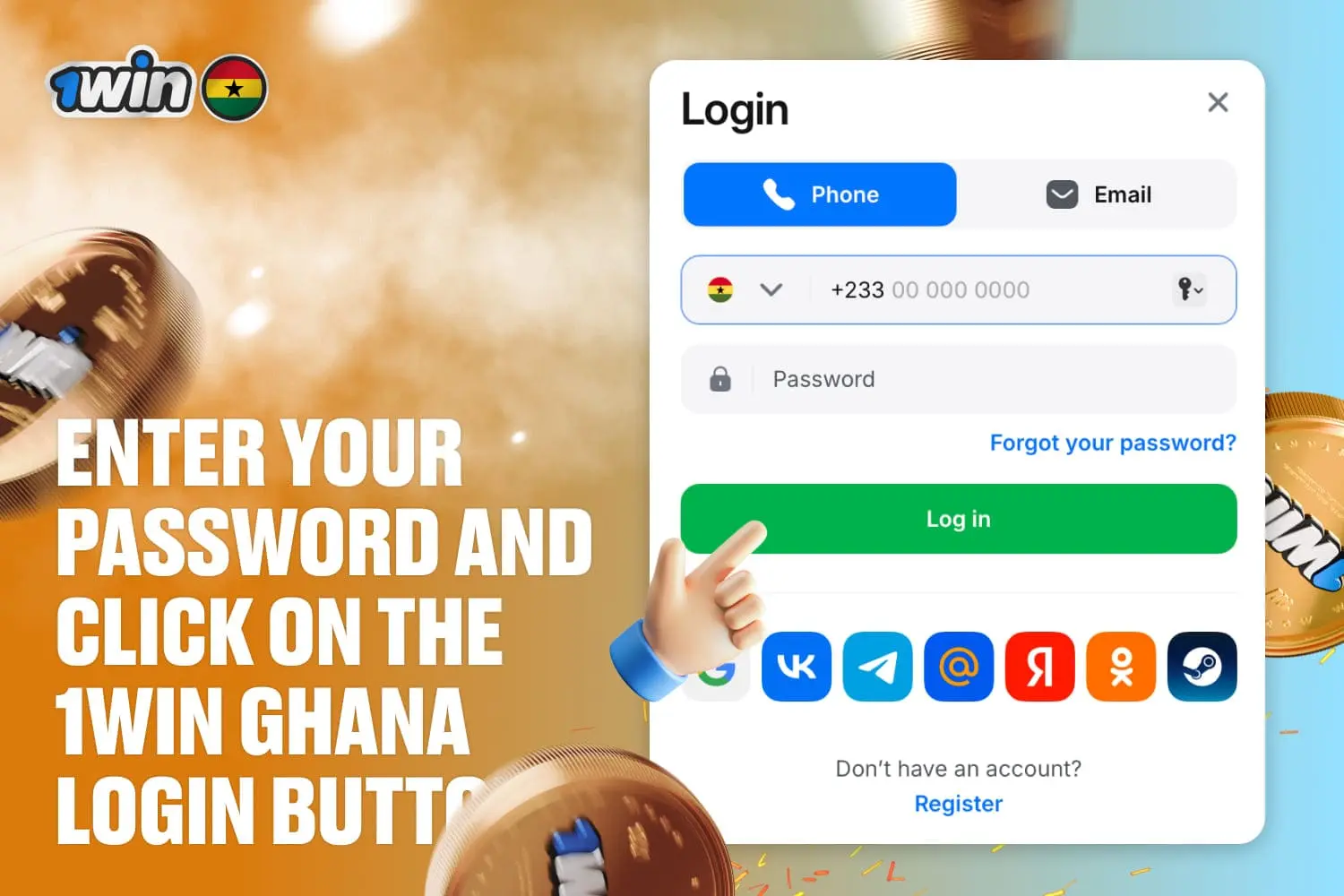 enter your password and click on the 1win Ghana login button